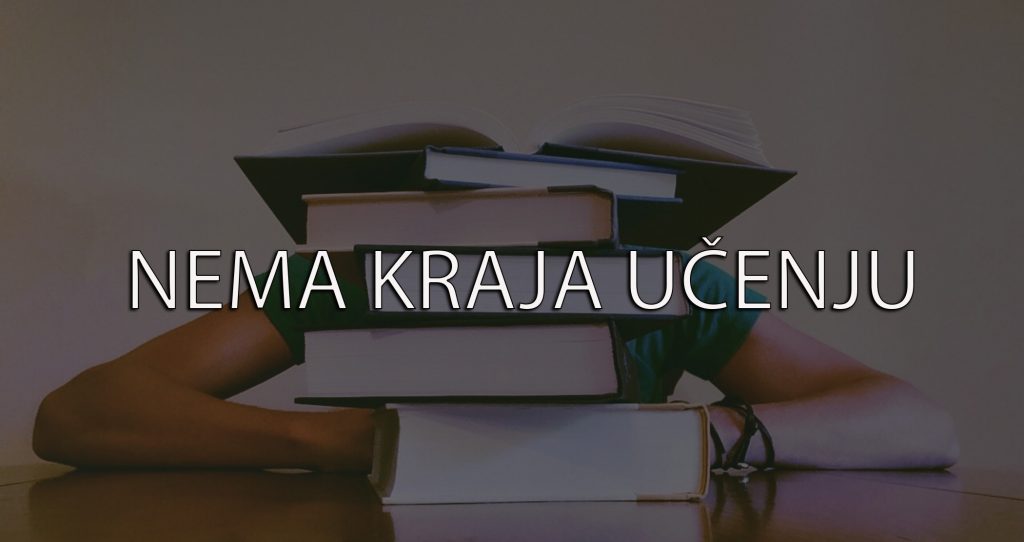NEMA KRAJA UČENJU